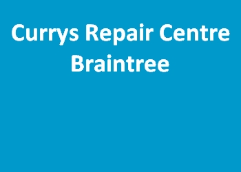 Currys Repair Centre Braintree