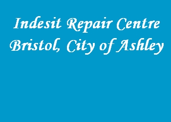 Indesit Repair Centre Bristol, City of Ashley