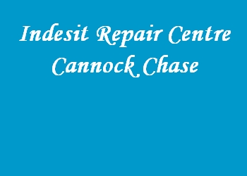 Indesit Repair Centre Cannock Chase