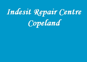 Indesit Repair Centre Copeland