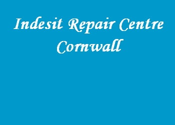 Indesit Repair Centre Cornwall