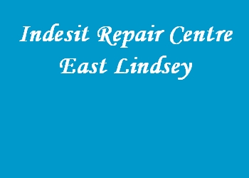 Indesit Repair Centre East Lindsey