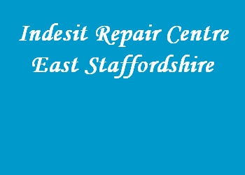 Indesit Repair Centre East Staffordshire