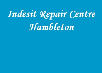 Indesit Repair Centre Hambleton