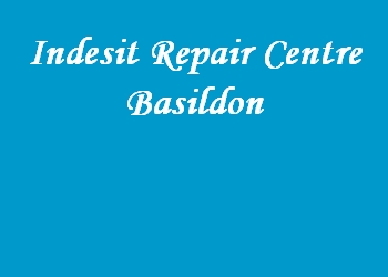 Indesit Repair Centre Basildon