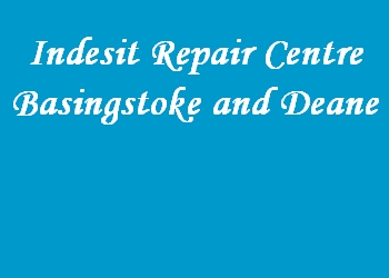 Indesit Repair Centre Basingstoke and Deane
