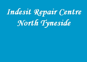 Indesit Repair Centre North Tyneside