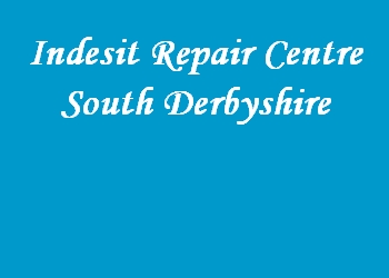 Indesit Repair Centre South Derbyshire