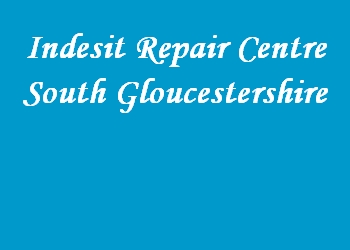 Indesit Repair Centre South Gloucestershire