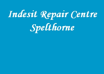 Indesit Repair Centre Spelthorne