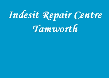 Indesit Repair Centre Tamworth