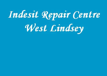 Indesit Repair Centre West Lindsey