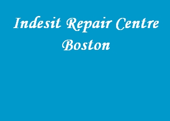 Indesit Repair Centre Boston