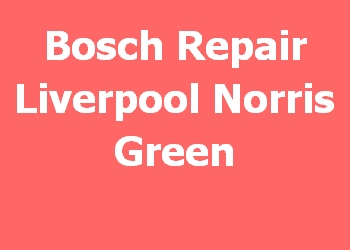 Bosch Repair Liverpool Norris Green 