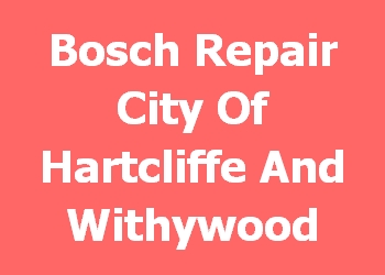 Bosch Repair City Of Hartcliffe And Withywood 