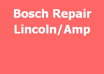Bosch Repair Lincoln/Amp 