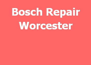 Bosch Repair Worcester 