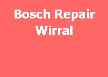 Bosch Repair Wirral 