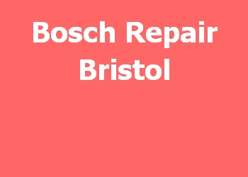Bosch Repair Bristol 
