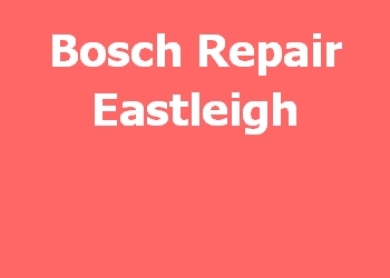 Bosch Repair Eastleigh 
