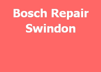 Bosch Repair Swindon 
