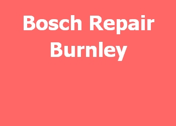 Bosch Repair Burnley 