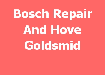Bosch Repair And Hove Goldsmid 
