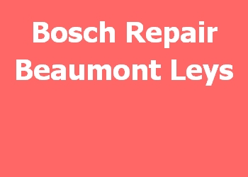 Bosch Repair Beaumont Leys 