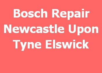 Bosch Repair Newcastle Upon Tyne Elswick 
