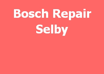 Bosch Repair Selby 