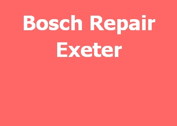 Bosch Repair Exeter 