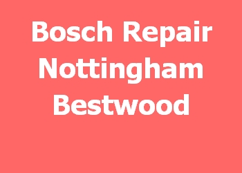Bosch Repair Nottingham Bestwood 