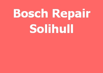 Bosch Repair Solihull 