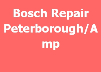 Bosch Repair Peterborough/Amp 