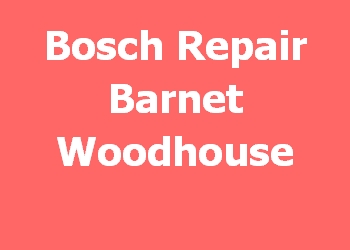 Bosch Repair Barnet Woodhouse 