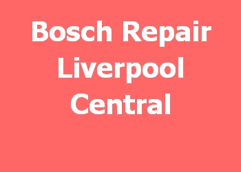 Bosch Repair Liverpool Central 