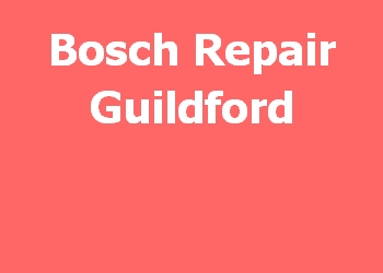 Bosch Repair Guildford 