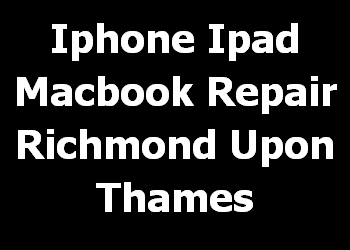 Iphone Ipad Macbook Repair Richmond Upon Thames 