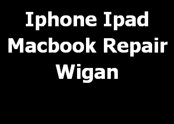 Iphone Ipad Macbook Repair Wigan 