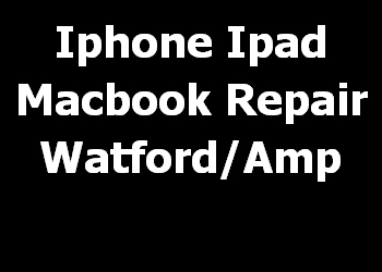 Iphone Ipad Macbook Repair Watford/Amp 