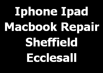 Iphone Ipad Macbook Repair Sheffield Ecclesall 