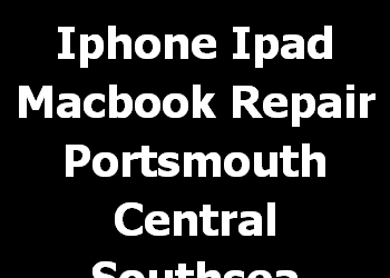Iphone Ipad Macbook Repair Portsmouth Central Southsea 