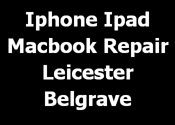 Iphone Ipad Macbook Repair Leicester Belgrave 