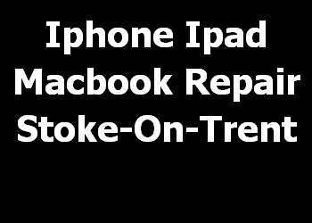 Iphone Ipad Macbook Repair Stoke-On-Trent 