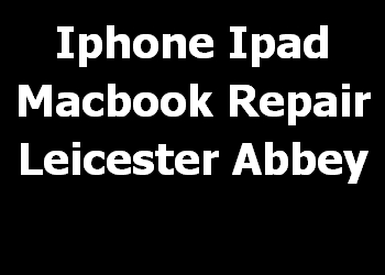 Iphone Ipad Macbook Repair Leicester Abbey 