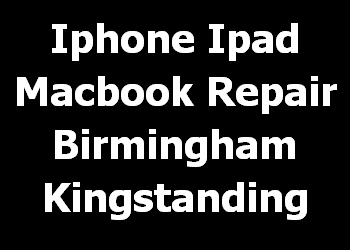 Iphone Ipad Macbook Repair Birmingham Kingstanding 