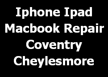 Iphone Ipad Macbook Repair Coventry Cheylesmore 