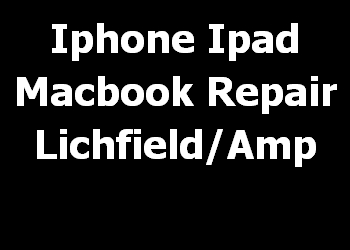 Iphone Ipad Macbook Repair Lichfield/Amp 