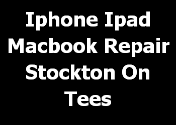 Iphone Ipad Macbook Repair Stockton On Tees 