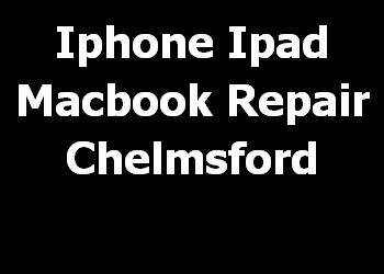 Iphone Ipad Macbook Repair Chelmsford 